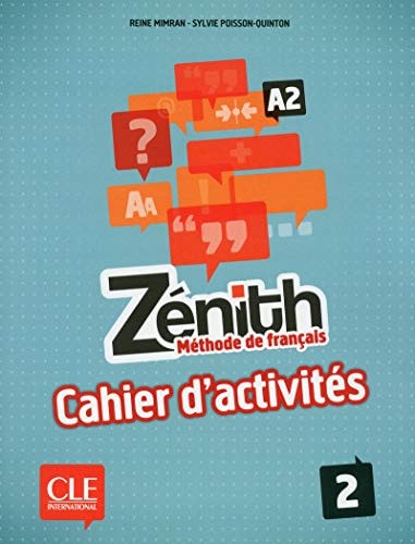 Zénith : méthode de français ; A2. A2 : Cahier d'activités