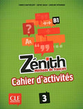 Zénith 3 B1 Cahier d'activités