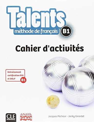 Talents FLE niveau b1 Cahier d'exercices version anaya