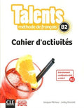 Méthode de français Talents B2 Cahier d'activités