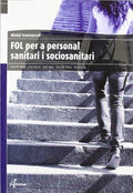 Formació i orientació laboral per a personal sanitari i sociosanitari Sanitat i serveis socioculturals i a la comunitat : [mòdul transversal]