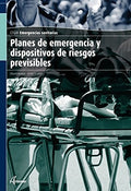 Planes de emergencia y dispositivos de riesgos previsibles, CFGM Emergencias Sanitarias Sanidad