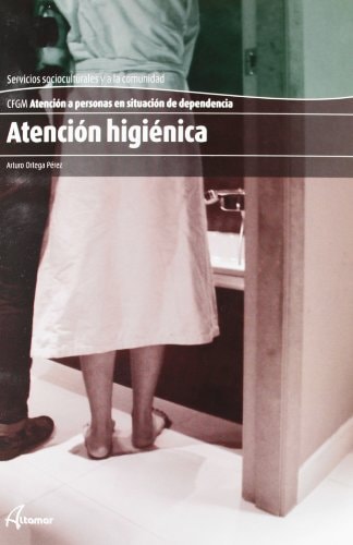 Atención higiénica, CFGM Atención a personas en situación de dependencia Servicios socioculturales y a la comunidad