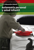 Autonomía personal y salud infantil CFGS Eduación infantil, Servicios socioculturales y a la comunidad