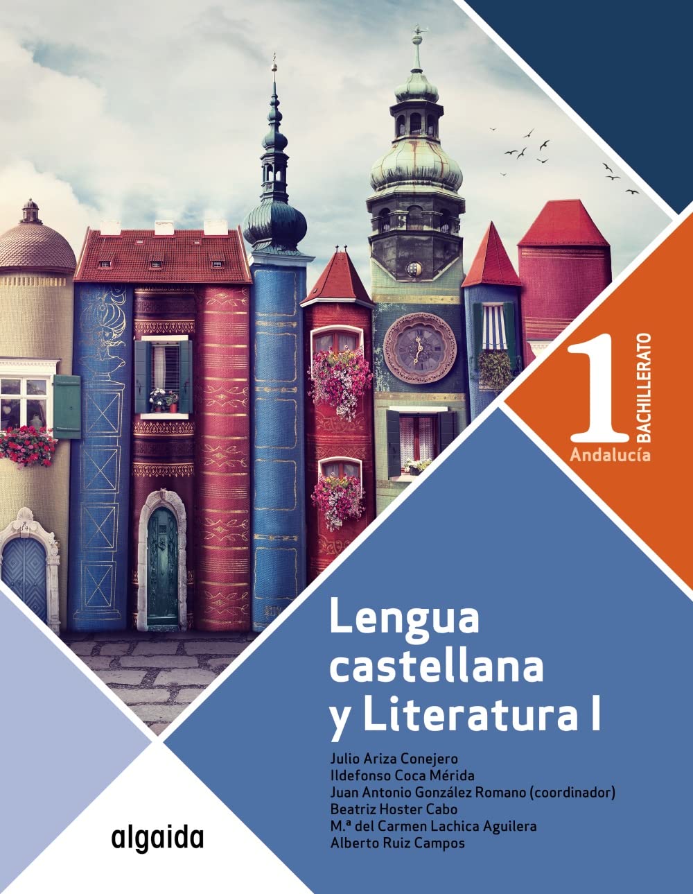 LENGUA CASTELLANA Y LITERATURA 1º BACHILLERATO (ANDALUCÍA)