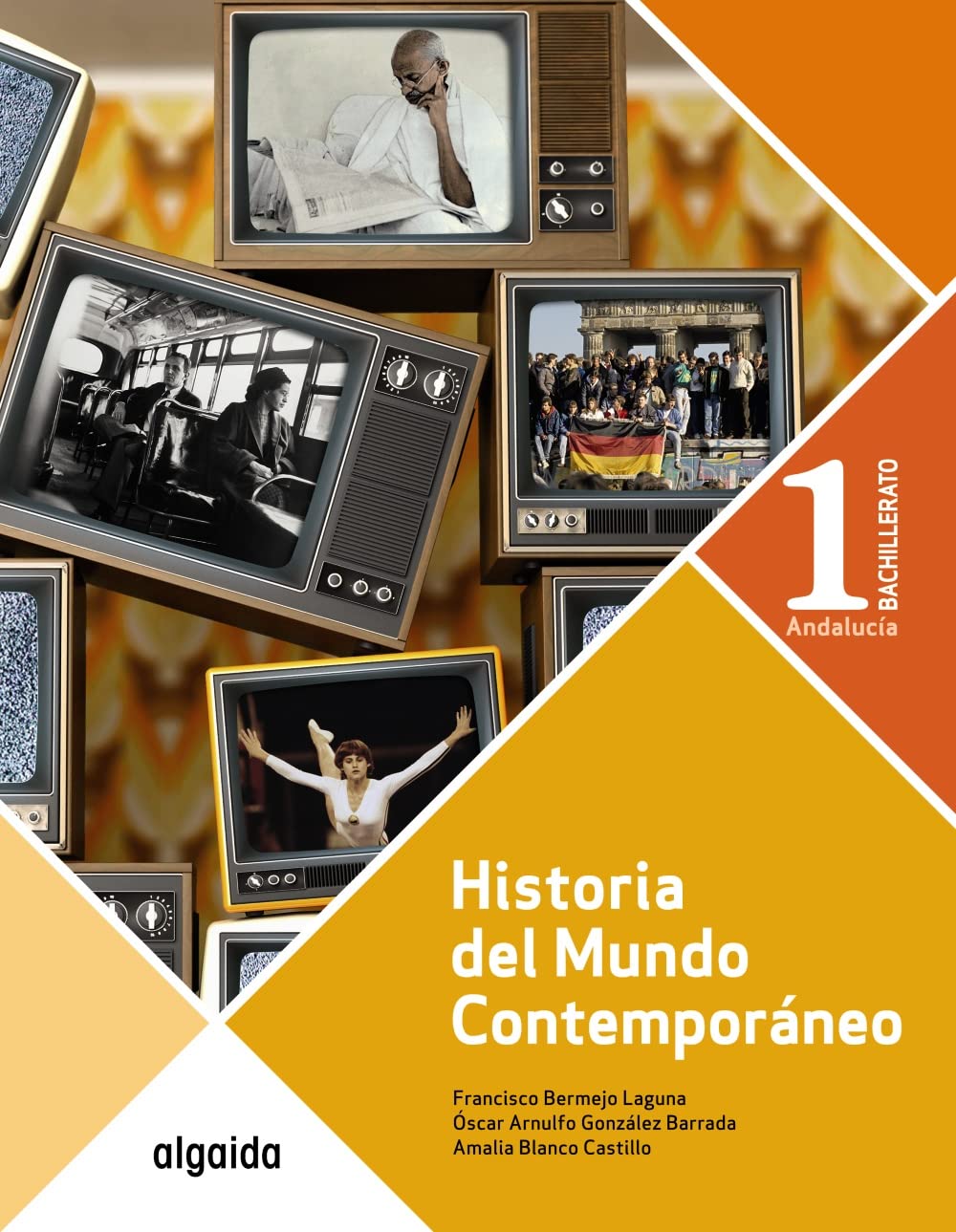 HISTORIA DEL MUNDO CONTEMPORÁNEO 1º BACHILLERATO (ANDALUCÍA)