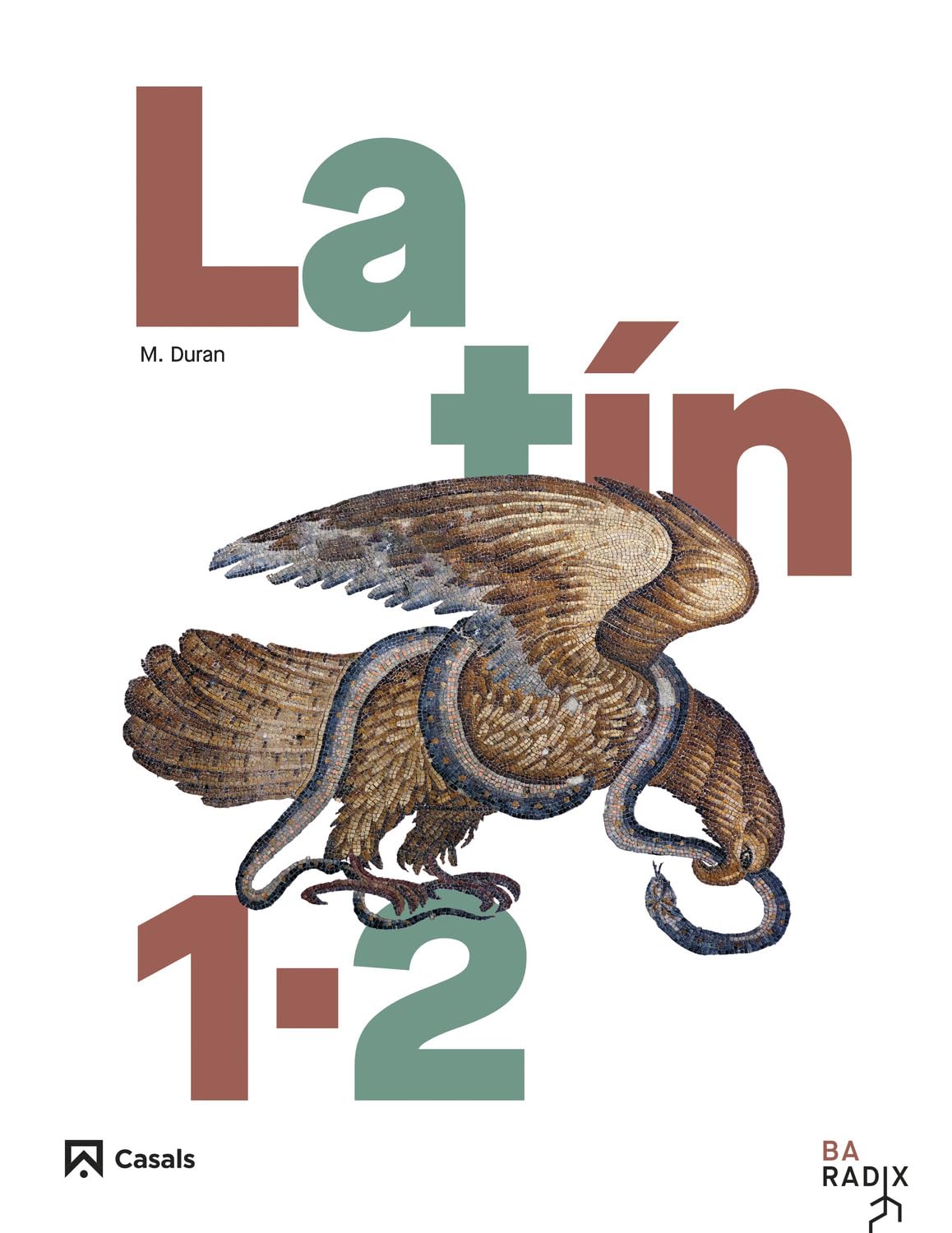 Latín 1-2 Bachillerato RADIX (RADIX ESP)