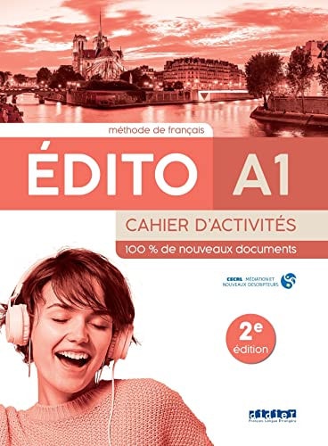 Édito A1 méthode de français .Cahier d'activités