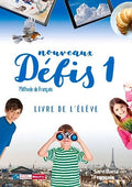 Nouveaux Défis 1, Méthode de français, Niveau A1 (1). Livre de l'élève