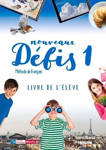 Nouveaux Défis 1, Méthode de français, Niveau A1 (1). Livre de l'élève