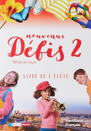 Nouveaux Défis 2, Méthode de français, Niveau A1 (2). Livre de L'élève