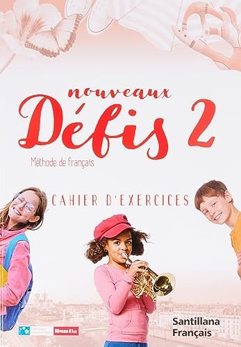 Nouveaux Défis 2, Méthode de français, Niveau A1(2). Cahier d'exercices