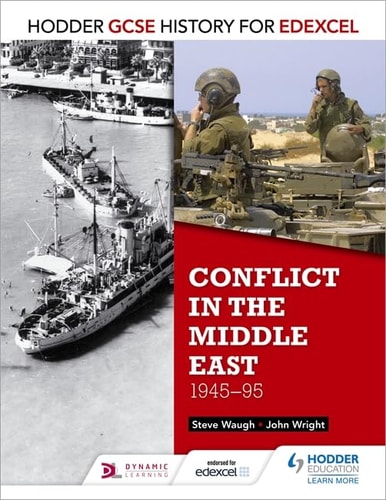 GCSE History for Edexcel: Conflict in the Middle East, 1945-95