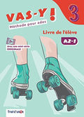 VAS-Y ! 3 LIVRE DE L'ÉLÈVE