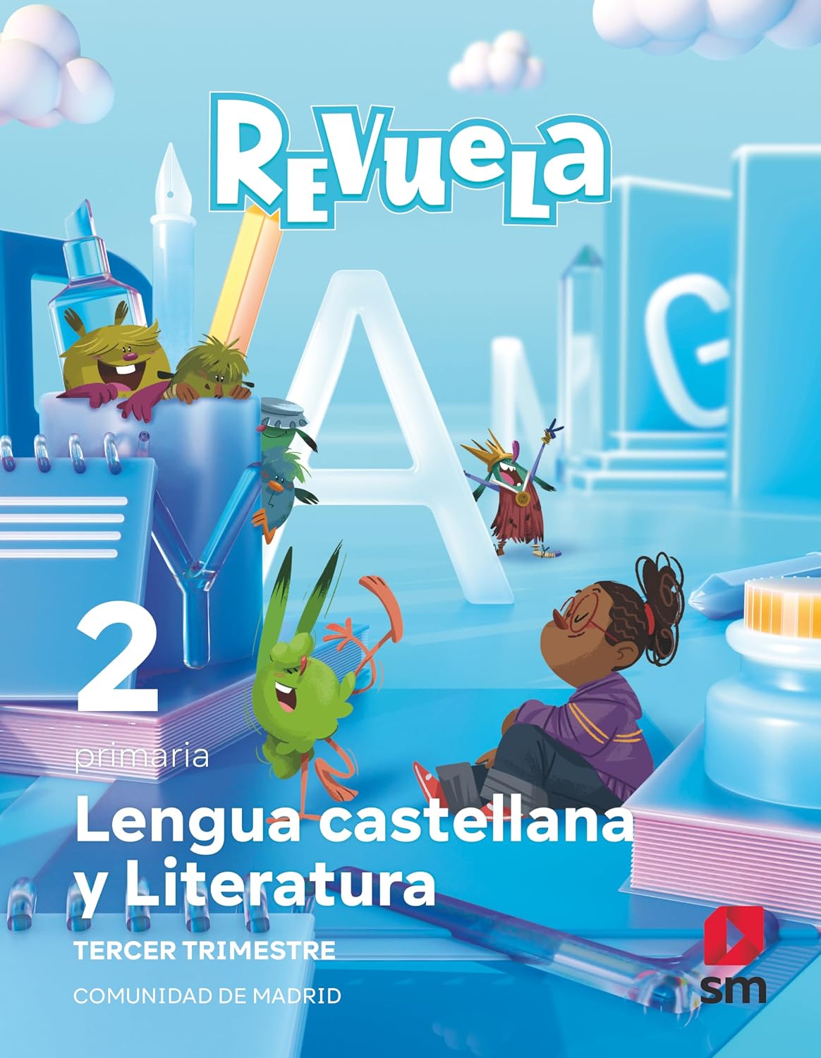 LENGUA CASTELLANA Y LITERATURA 2º PRIMARIA. TRIMESTRES. SERIE REVUELA (COMUNIDAD DE MADRID)