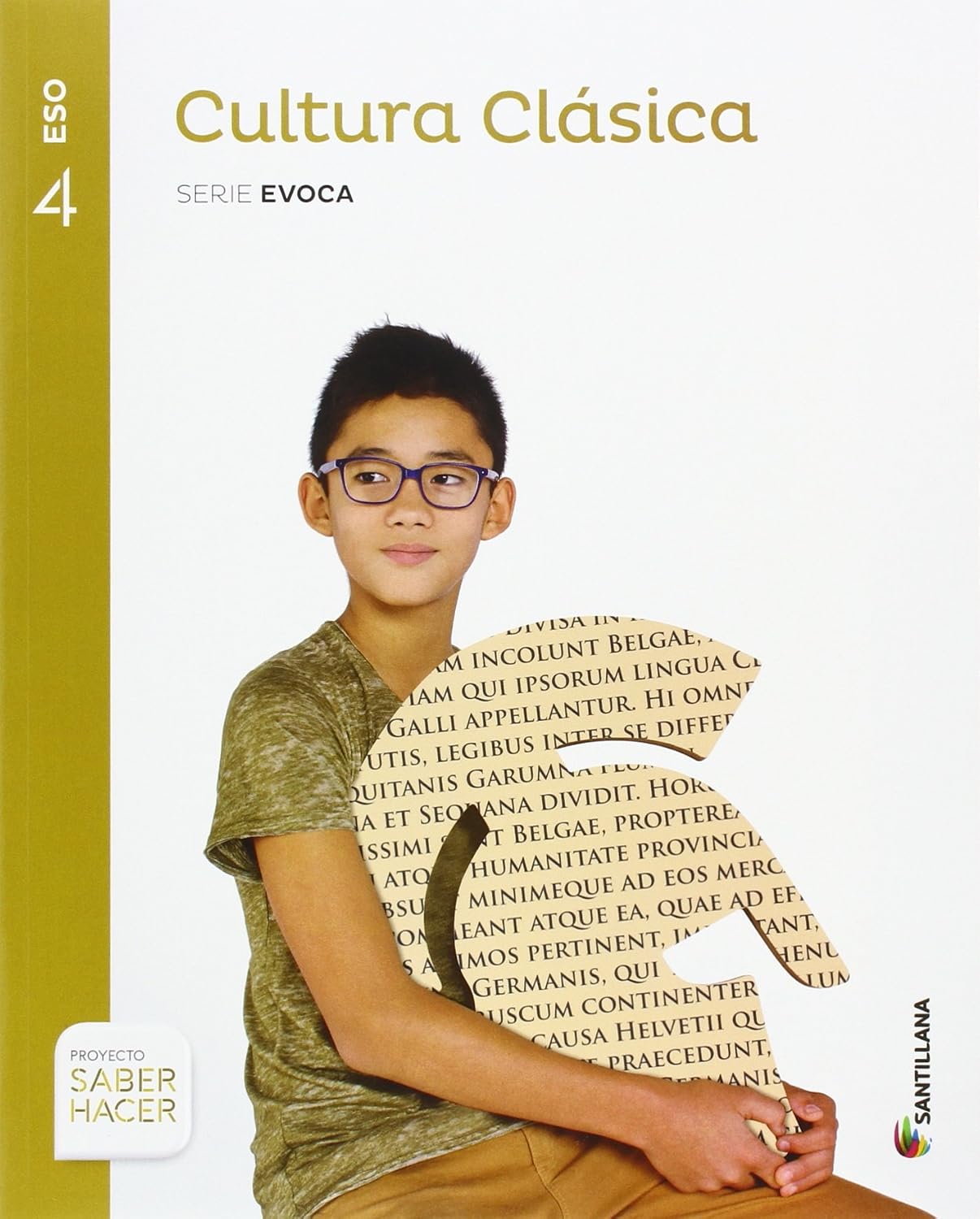 CULTURA CLASICA SERIE EVOCA 4 ESO SABER HACER