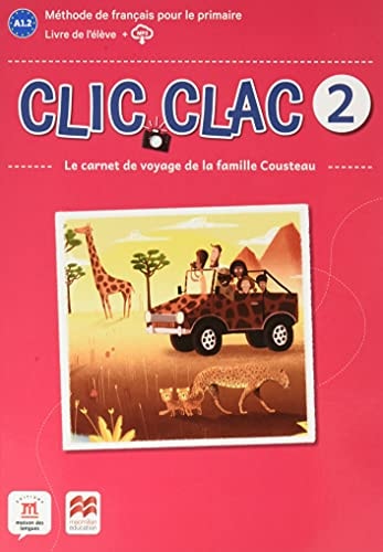 Clic Clac 2, A1.2 le carnet de voyage de la familie Cousteau. Livre de l'élève