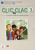 Clic Clac 3, A2.1 le carnet de voyage de la familie Cousteau. Cahier d'activités