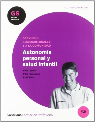 AUTONOMÍA PERSONAL Y SALUD INFATNIL GS CICLO EDUCACIÓN INFANTIL SANTILLANA FP