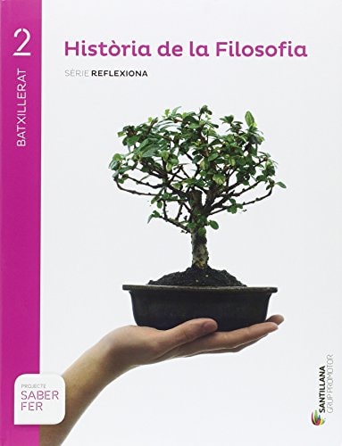 HISTORIA DE LA FILOSOFÍA SERIE REFLEXIONA 2 BTX SABER FER