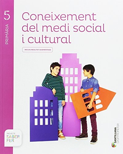 CONEIXEMENT DEL MEDI SOCIAL I CULTURAL 5 PRIMARIA SABER FER