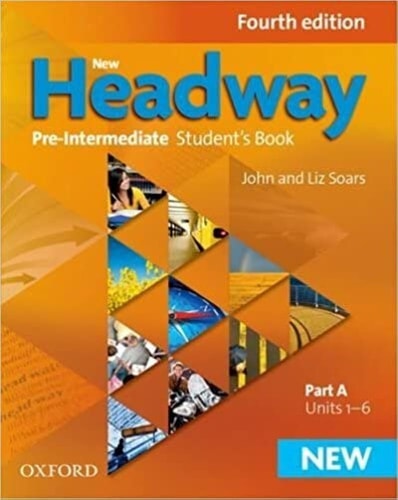 New Headway: Pre-Intermediate Fourth Edition: Student's Book A