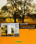 Aprender Photoshop CS4 con 100 ejercicios prácticos