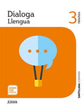 Llengua, 3 Primària dialoga : Saber Fer amb tu
