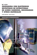 UF 1625, Soldadura con electrodos revestidos de estructuras de acero carbono, inoxidables y otros materiales