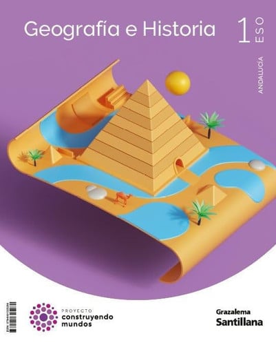 GEOGRAFIA HISTORIA 1ºESO ANDALUCIA 24 CONSTRUYENDO MUNDOS