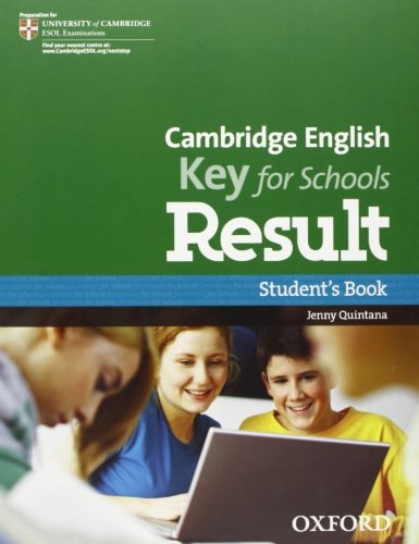 Cambridge English: Key for Schools Result: Student's Book