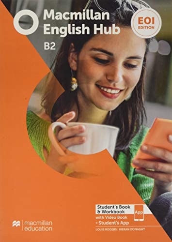 Macmillan English Hub. EOI Edition. B2 Student's book & Workbook with Video Book + Student's App