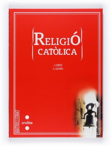 Religió catòlica. Batxillerat