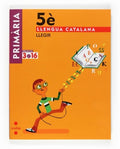 Llengua catalana, Llegir. 5 Primària. Projecte 3.16