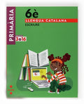 Llengua catalana, Escriure. 6 Primària. Projecte 3.16