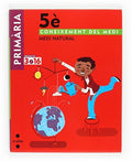 Coneixement del medi. Medi natural. 5 Primària. Projecte 3.16
