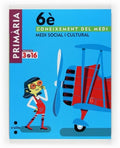 Coneixement del medi. Medi social i cultural. 6 Primària. Projecte 3.16