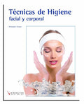 Técnicas de higiene facial y corporal