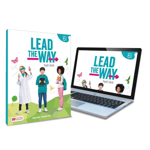 LEAD THE WAY 6 Pupil's Book: libro del alumno de inglés para EP, con acceso a la versión digital