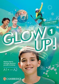 Glow Up! Level 1 Student`s Book with Interactive eBook English for Spanish Speak