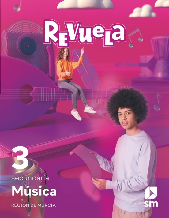 MÚSICA 3º ESO PROYECTO REVUELA MURCIA ED 2022