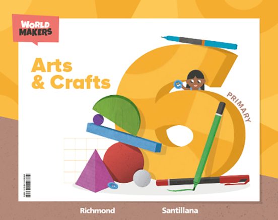 Arts & Crafts, 6 Primary, World Makers