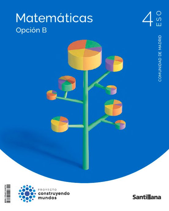 Matemáticas, opción B, 4 ESO, Comunidad de Madrid, Proyecto Constuyendo mundos