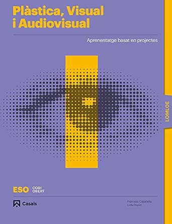 Plàstica, Visual i Audiovisual I ESO LOMLOE Llibre - PEFC 100% - 9788421873946