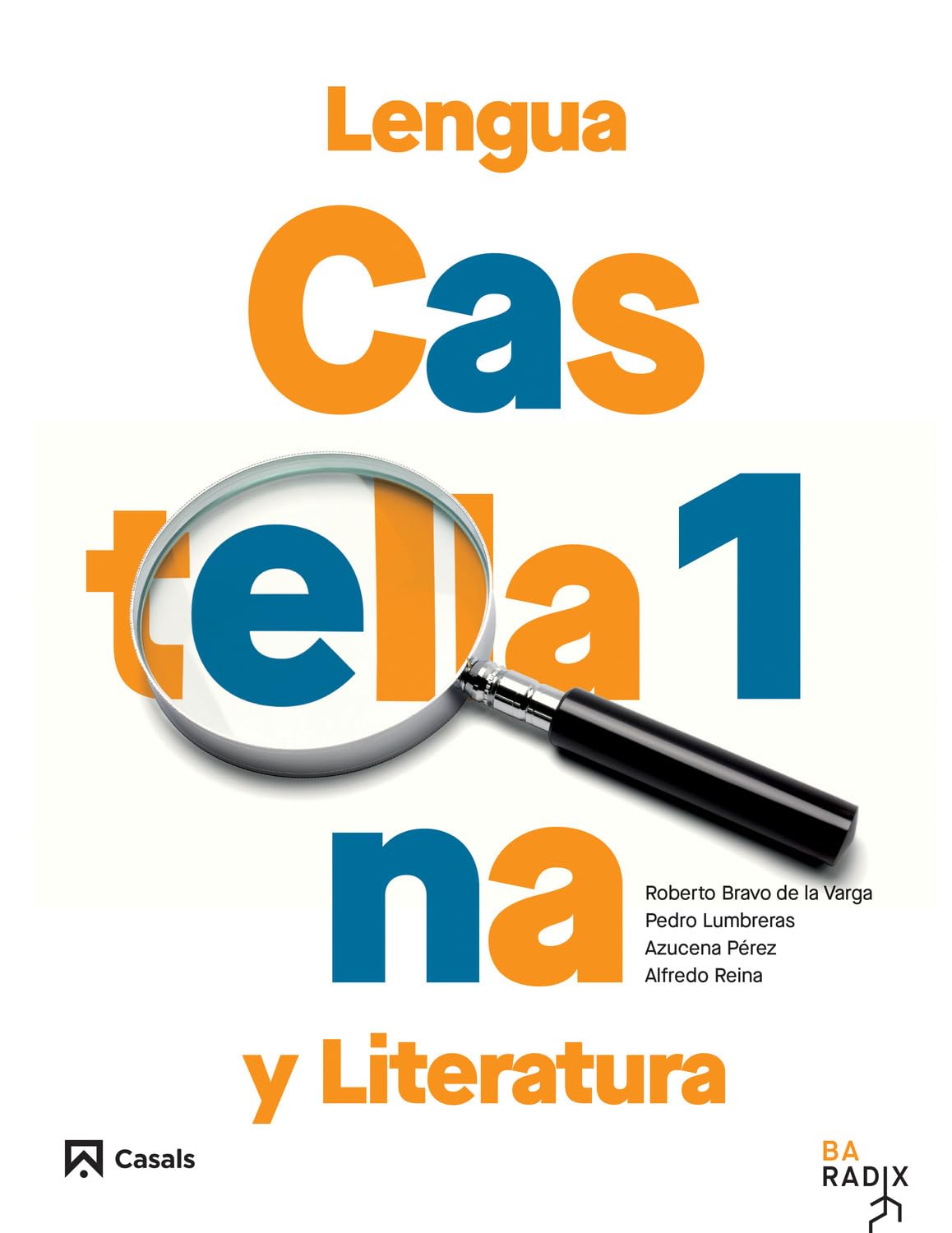 Lengua castellana y Literatura 1 Bachillerato RADIX (RADIX ESP)
