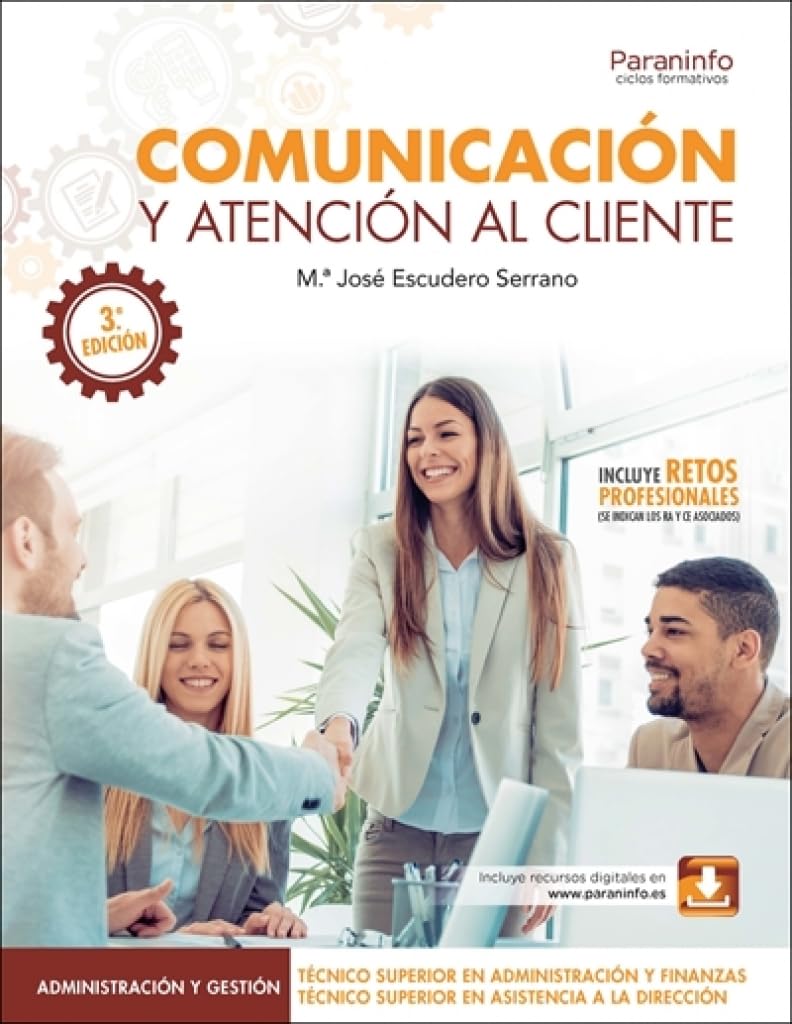 Comunicación y atención al cliente 3.ª edición 2026: UF 1952 (Administración y Gestión)