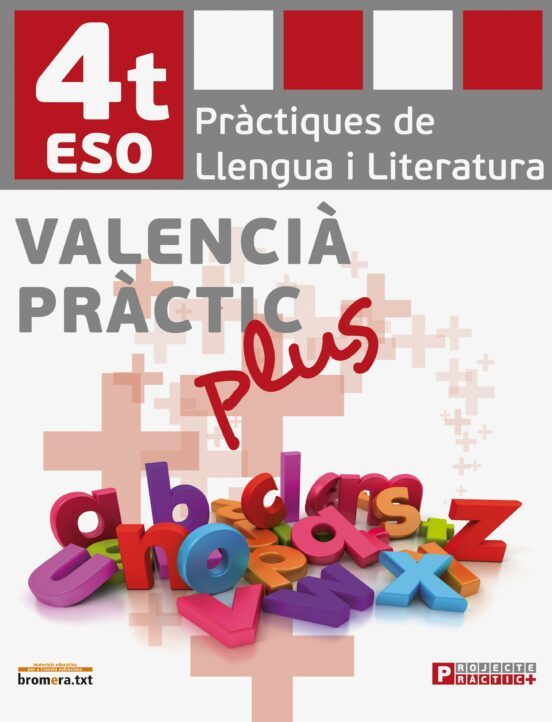 Valencià Pràctic Plus 4: Valencià. Pràctiques de llengua i literatura