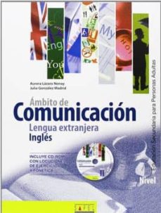 Ámbito de Comunicación Lengua Extranjera, Inglés : Nivel II : Educación Secundaria Para Personas Adultas