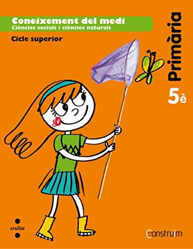 Coneixement del medi ciències socials i ciències naturals : 5è : cicle superior : [educació] primària