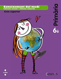 Coneixement del medi ciències socials i ciències naturals : 6è : cicle superior : [educació] primària